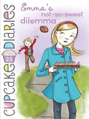 cover image of Emma's Not-So-Sweet Dilemma